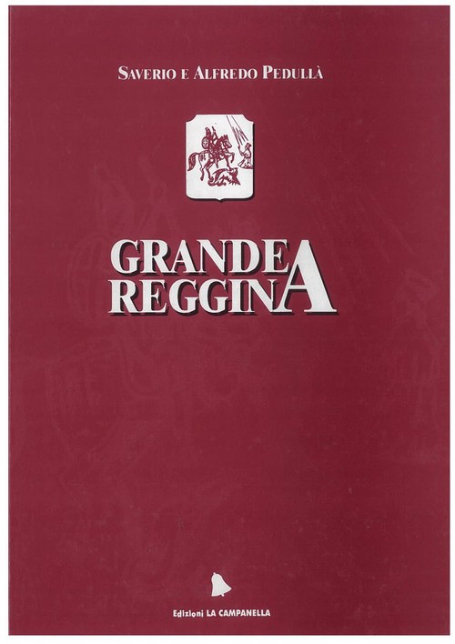 Product picture Grande Reggina, Saverio e Alfredo Pedullà
